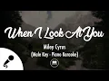Download Lagu When I Look At You - Miley Cyrus (Male Key - Piano Karaoke)