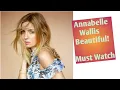 Annabelle Wallis Beautiful