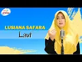 Download Lagu Lusiana Safara - Laut (Official Music Video)
