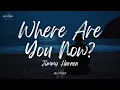 Download Lagu Jimmy Harnen - Where Are You Now? (Lyrics)