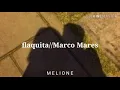Flaquita//Marco Mares [Letra]