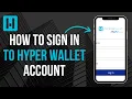 HyperWallet Login How To Sign in To Hyper Wallet Account 2024