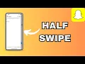 How to HALF SWIPE on Snapchat in 2024