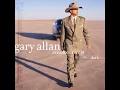 Right Where I Need To Be - Gary Allan