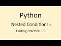 Coding Practice - 5 Nested Conditions Python NxtWave