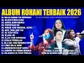 Lagu Lagu Rohani JCC Worship, JPCC Worship, Yeshua Abraham, DLL (Lirik) Lagu Rohani Kristen Terbaru 2026