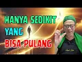 Lagu HANYA SEDIKIT YANG BISA KEMBALI KEPADA ALLAH