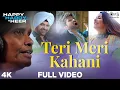 Full Video: #TeriMeriKahani - Happy Hardy And Heer | Himesh Reshammiya \u0026 Ranu Mondal | Sonia Mann