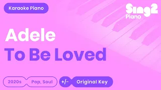 Download Adele - To Be Loved (Karaoke Piano) MP3