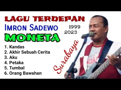 Download MP3 LAGU TERDEPAN Imron Sadewo OM.Moneta - Kandas_Aku_Akhir sebuah Cerita_Tumbal_Petaka_Orang Bawahan