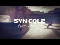 Syn Cole - Got the Feeling (Audio) ft. kirstin