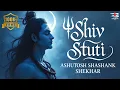 Download Lagu Shiv Stuti | Shravan Special | Meditate with This Powerful Shiva Chant for Peace