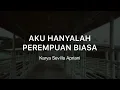 AKU HANYALAH PEREMPUAN BIASA | PUISI | KATA BERKISAH