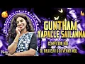 Download Lagu Guntham Yapalle Sailanna - Competition Mix - Dj Anji Elvi \u0026 Dj Venky MDL