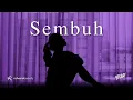 Download Lagu Sembuh - YOTARI X Rahasia Beauty (Official Lyric Video)