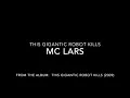 This Gigantic Robot Kills by MC Lars (Lyrics)