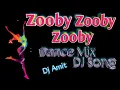 Lagu Zooby Zooby Zoobby (Dholki Dance Mix) Dj Song _-_ by Dj Amit