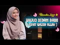 Download Lagu WUJUD QIDAM BAQO - FATHIMATUZ ZAHRO MAULIDIYAH