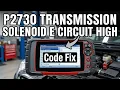 P2730 Obd2 Code Meaning - Transmission Pressure Control Solenoid E Circuit Fix