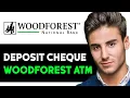 HOW TO DEPOSIT CHECK AT WOODFOREST ATM 2025 FULL GUIDE