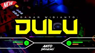 Download DJ DULU - DANAR WIDIANTO‼️ VIRAL TIKTOK || FUNKOT VERSION MP3