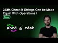 Check if Strings Can be Made Equal With Operations I LeetCode 2839
