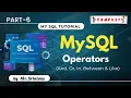 MYSQL Operators AND OR IN BETWEEN LIKE Explained with Examples Master SQL Queries By Srinivas