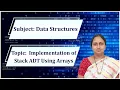 LEC 03 DATA STRUCTURES Implementation of Stack ADT Using Arrays By Mrs N Thulasi Chitra