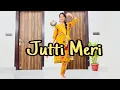 Lagu Jutti Meri//Thumak Thumak Janiye Mahiye De Naal//Juti Meri Jandi Hai Pahadiye De Naal//Dance Video//