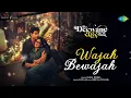 Wajah Bewajah - Song | Official Video | Do Deewane Shehar Mein | Vishal Mishra |Bhansali | 2026 Hits