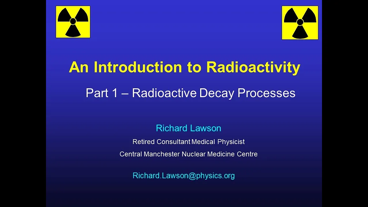 An Introduction to Radioactivity - Part 1