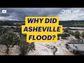 Why Hurricane Helene s Flash Floods Were So Deadly in Asheville NOVA PBS