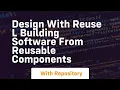 Design with Reuse l Building software from reusable components