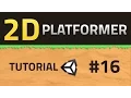 16 How to make a 2D Platformer - UNITY 5