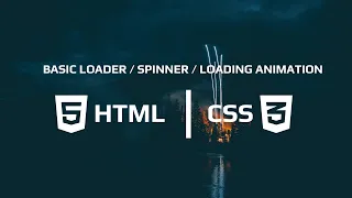 Basic loading animation spinner spinning loader with HTML CSS