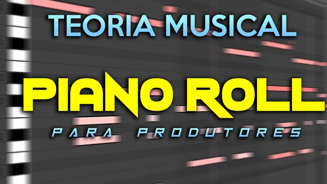 Teoria Musical No Piano Roll | Teoria Musical Para Produtores