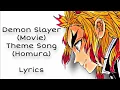 Lagu Homura Lisa Theme Song|DemonSlayer:Kimetsu no yaiba (Movie) Lyrics