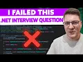 I Failed This NET Interview Question So You Don t Have To