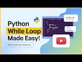 While Loop The Basics of while Loop in Python While Loops in Python Python For Beginners