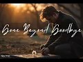 Lagu Elian Frost – Gone Beyond Goodbye (A Heartbreaking Song About Losing Someone Forever)