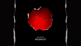 Sik World - MADMAX!