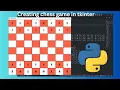 Build a Chess Game in Python using Tkinter Full Project Tutorial
