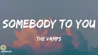 Download Somebody To You - The Vamps (Lyrics) MP3