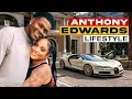 Anthony Edwards Lifestyle 2026 New Girlfriend Family Cars Career Net Worth