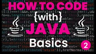 How to Code with Java - Basics 02 Knowing system out print and comments