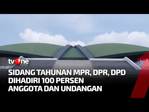 Berbagai Persiapan Dilakukan Jelang Sidang Tahunan MPR, DPR, DPD