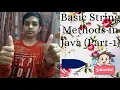 Some important and basic String methods in Java for class 10th ICSE Computer Applications