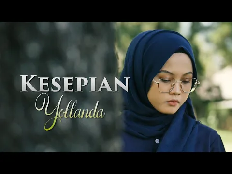 Download MP3 YOLLANDA - KESEPIAN (OFFICIAL MUSIC VIDEO)