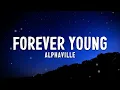 Lagu Alphaville - Forever Young (Lyrics)