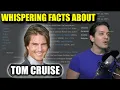 Whispering Facts about Tom Cruise from Wikipedia for 43 Minutes ASMR Viewer Requested